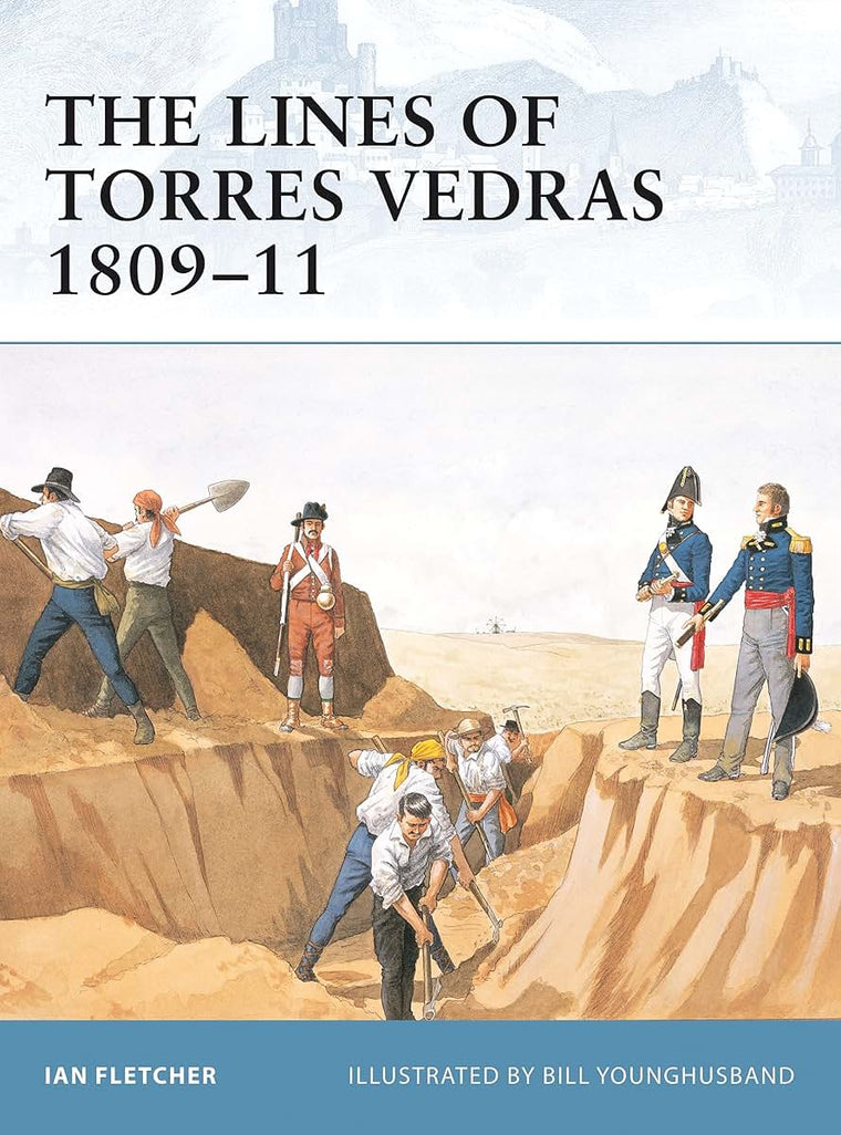 Lines of Torres Vedras 1809-11
