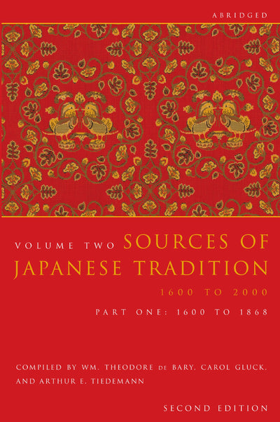 Sources of Japanese Tradition, Abridged: 1600 to 2000; Part 2: 1868 to 2000 (Introduction to Asian Civilizations)
