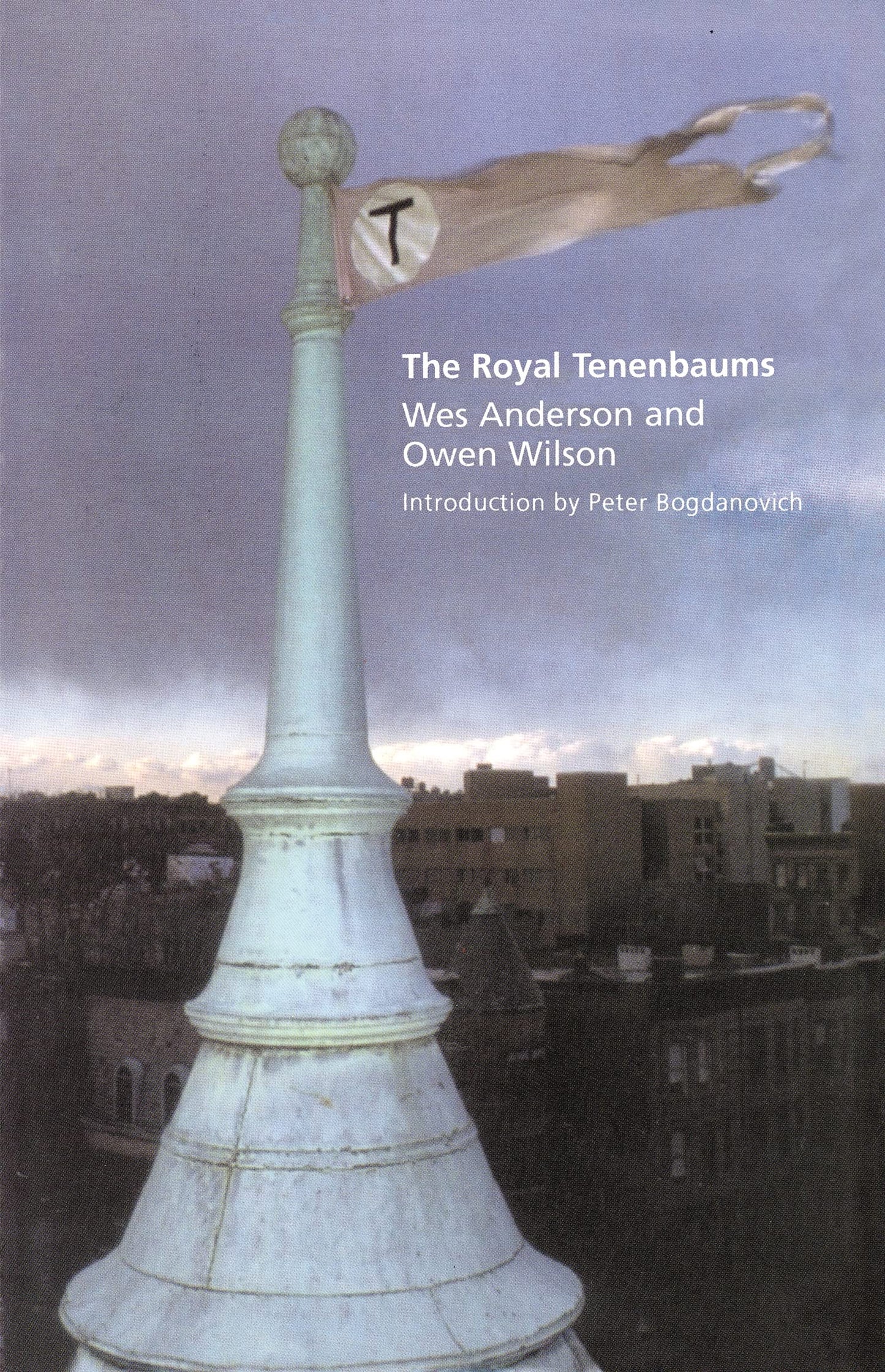 The Royal Tenenbaums by Wes Anderson
