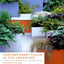 Contemporary Color in the Landscape: Top Designers, Inspirin