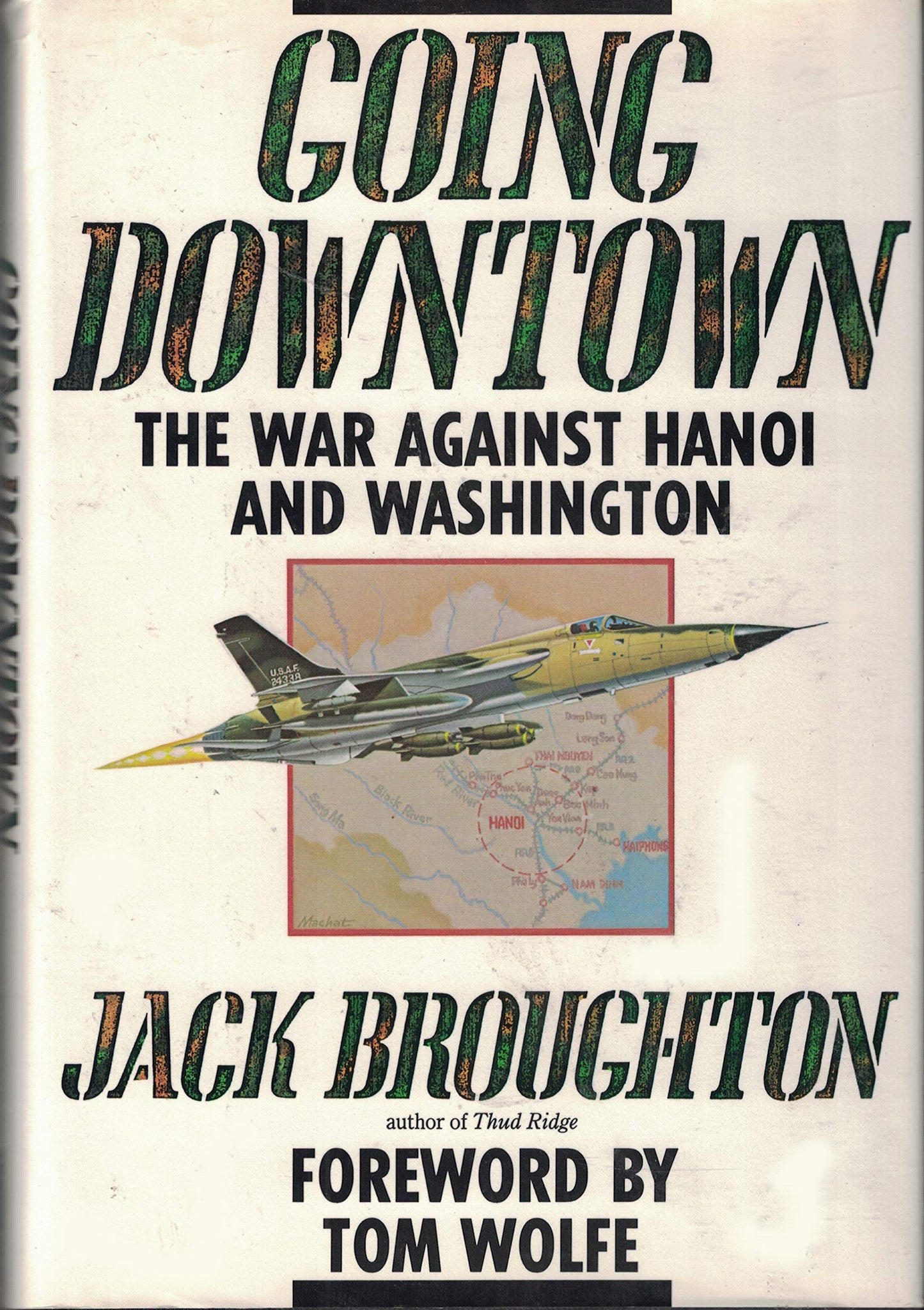 Going Downtown: The War Against Hanoi and Washington