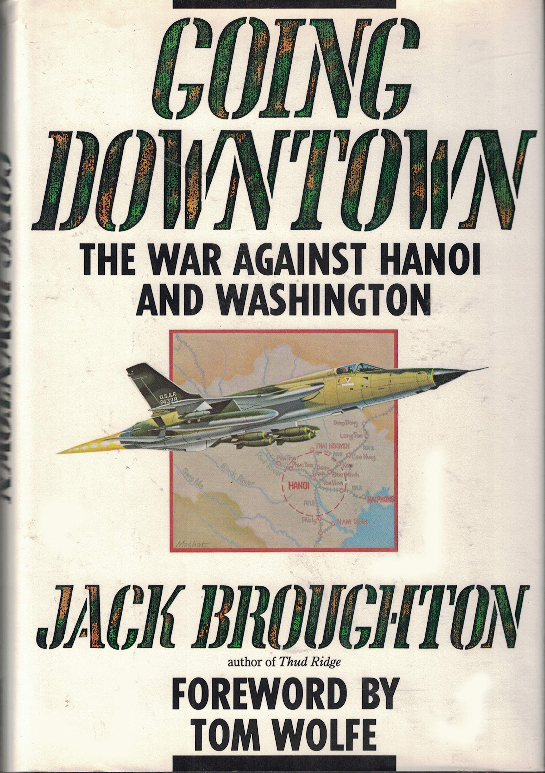 Going Downtown: The War Against Hanoi and Washington