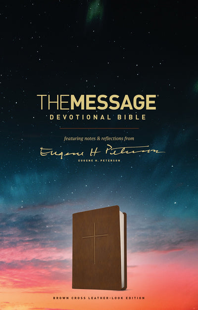The Message Devotional Bible, Brown Cross (Leather-Look, Brown): Featuring Notes and Reflections from Eugene H. Peterson