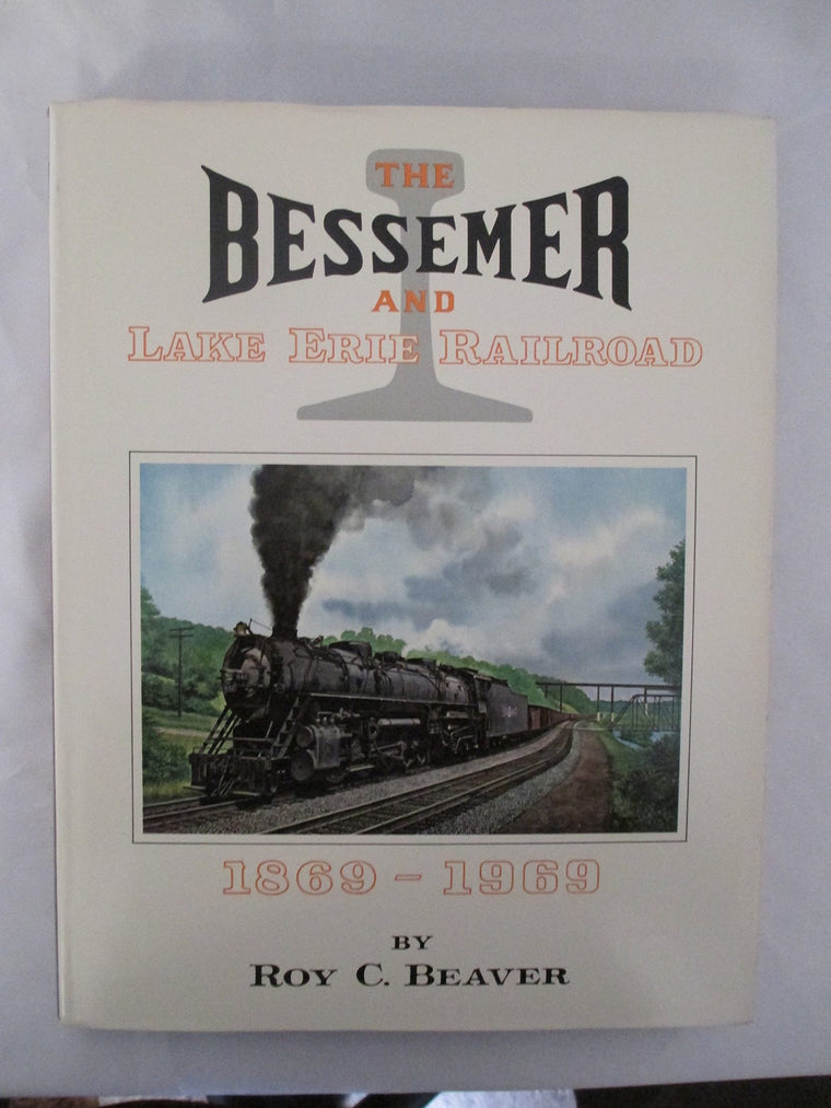 The Bessemer and Lake Erie railroad, 1869-1969,