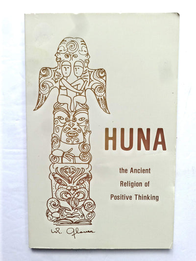 Huna: The Ancient Religion of Positive Thinking