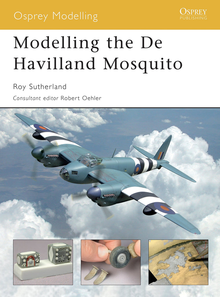 Modelling the De Havilland Mosquito (Modelling Guides)