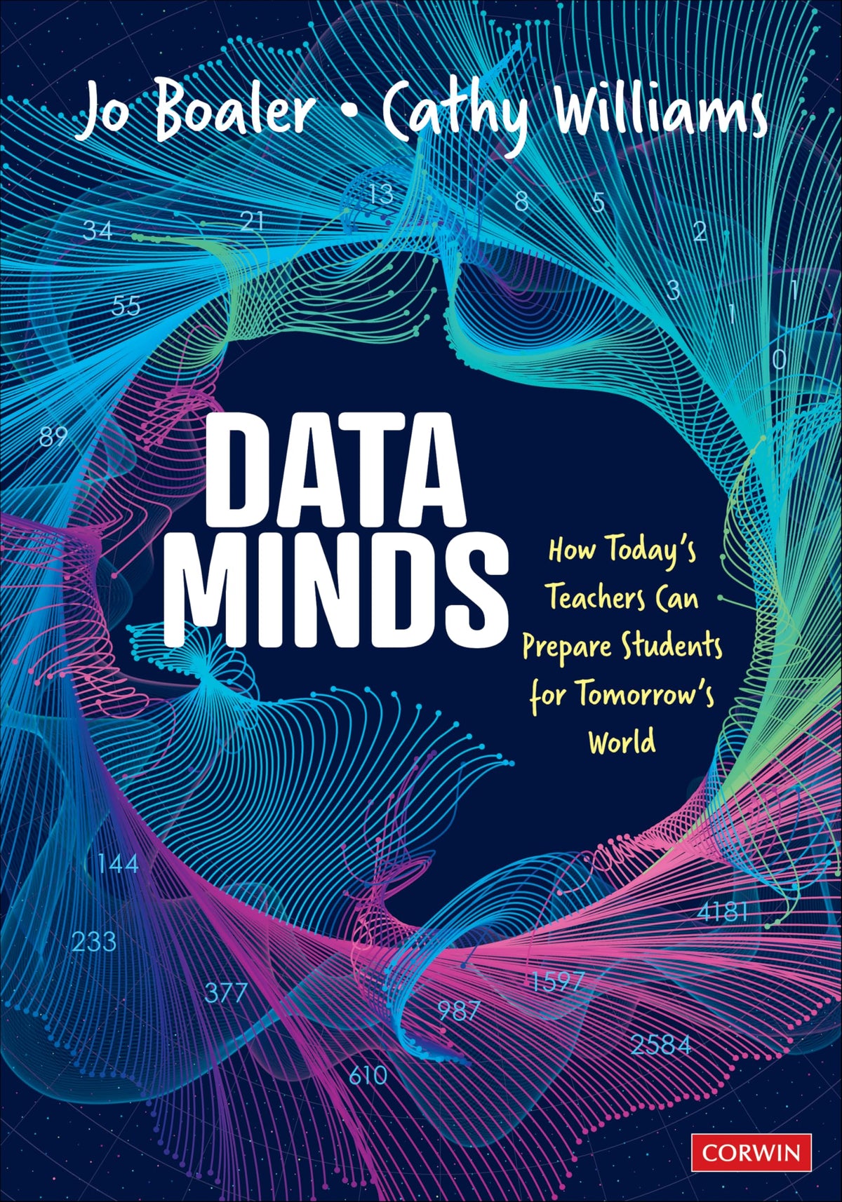 Data Minds: How Todays Teachers Can Prepare Students for Tomorrows World