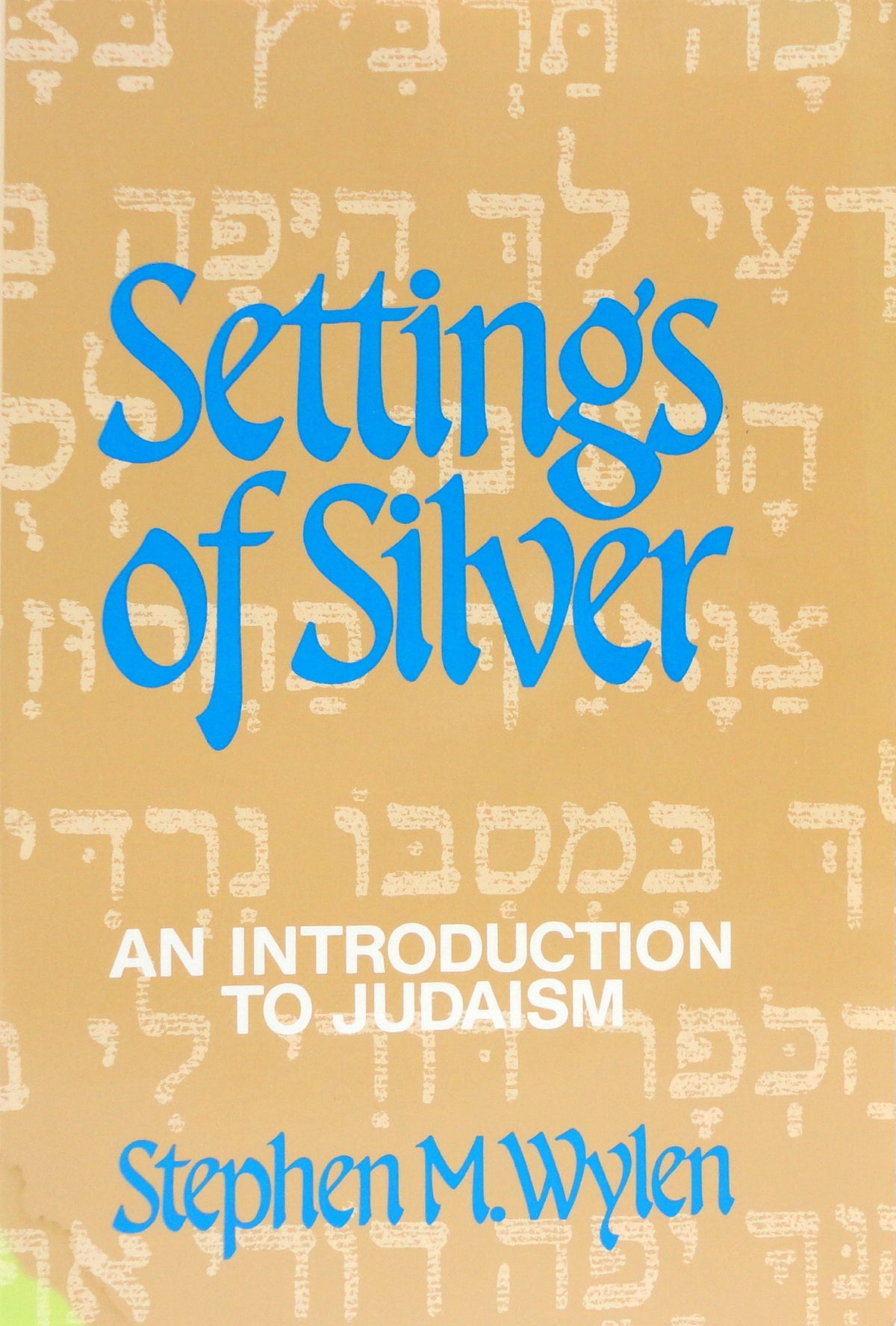 Settings of Silver : An Introduction to Judaism