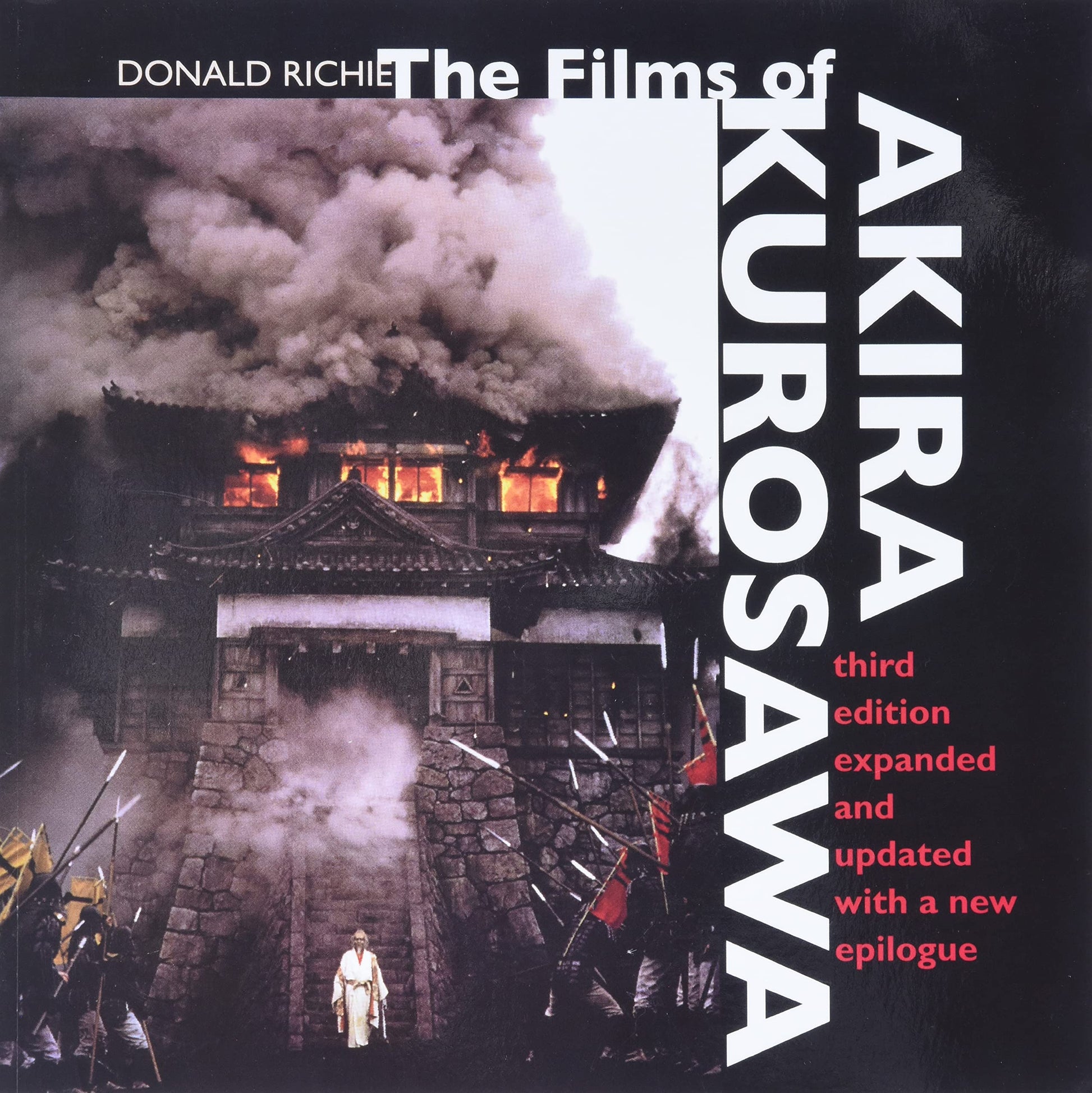 The Films of Akira Kurosawa, Third Edition, Expanded and Updated