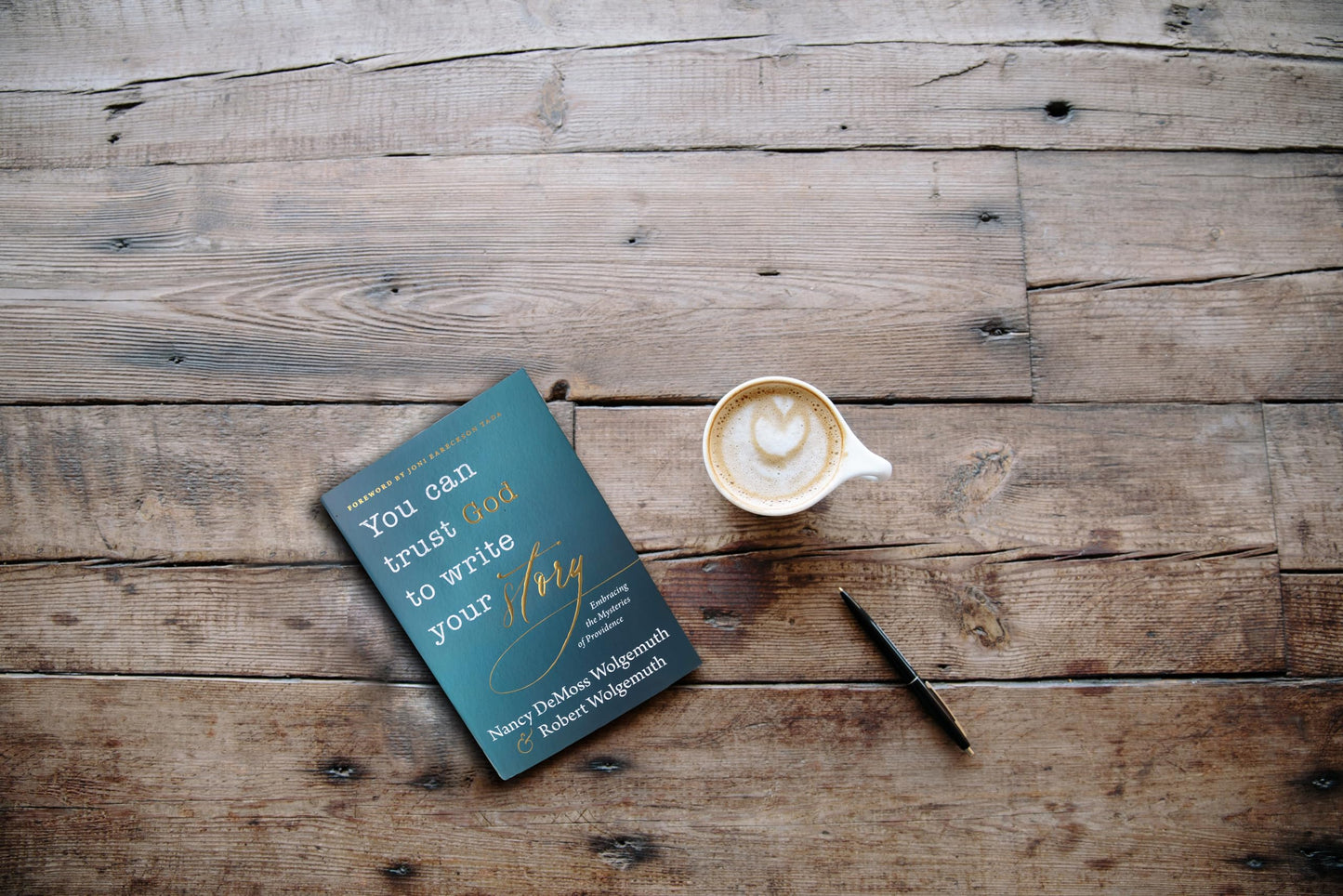 You Can Trust God to Write Your Story: Embracing the Mysteries of Providence