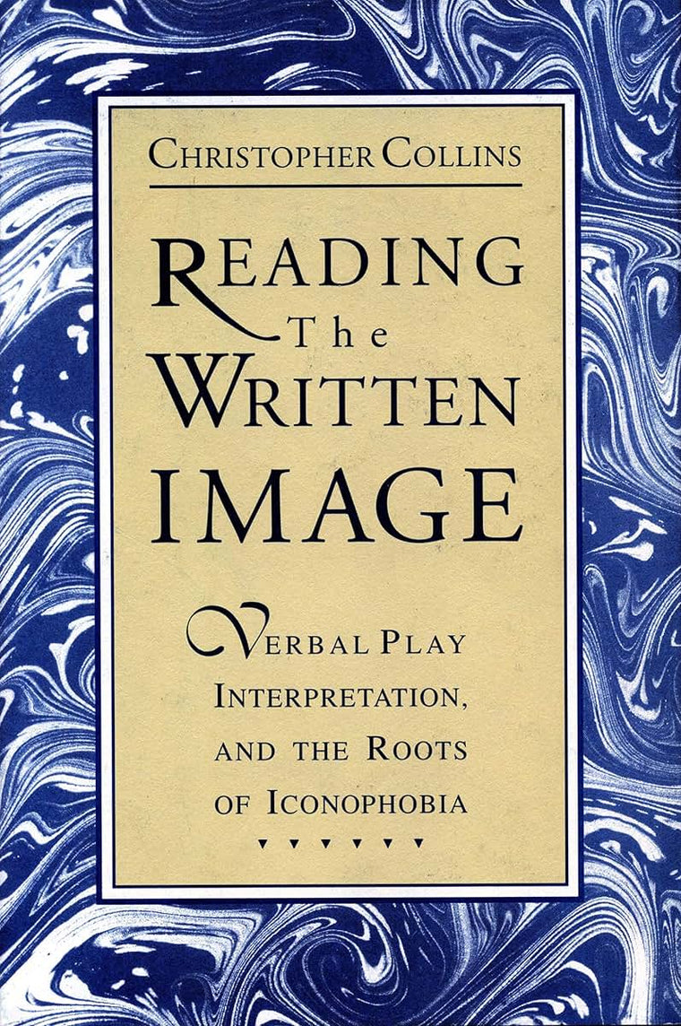 Reading the Written Image: Verbal Play, Interpretation, and the Roots of Iconophobia