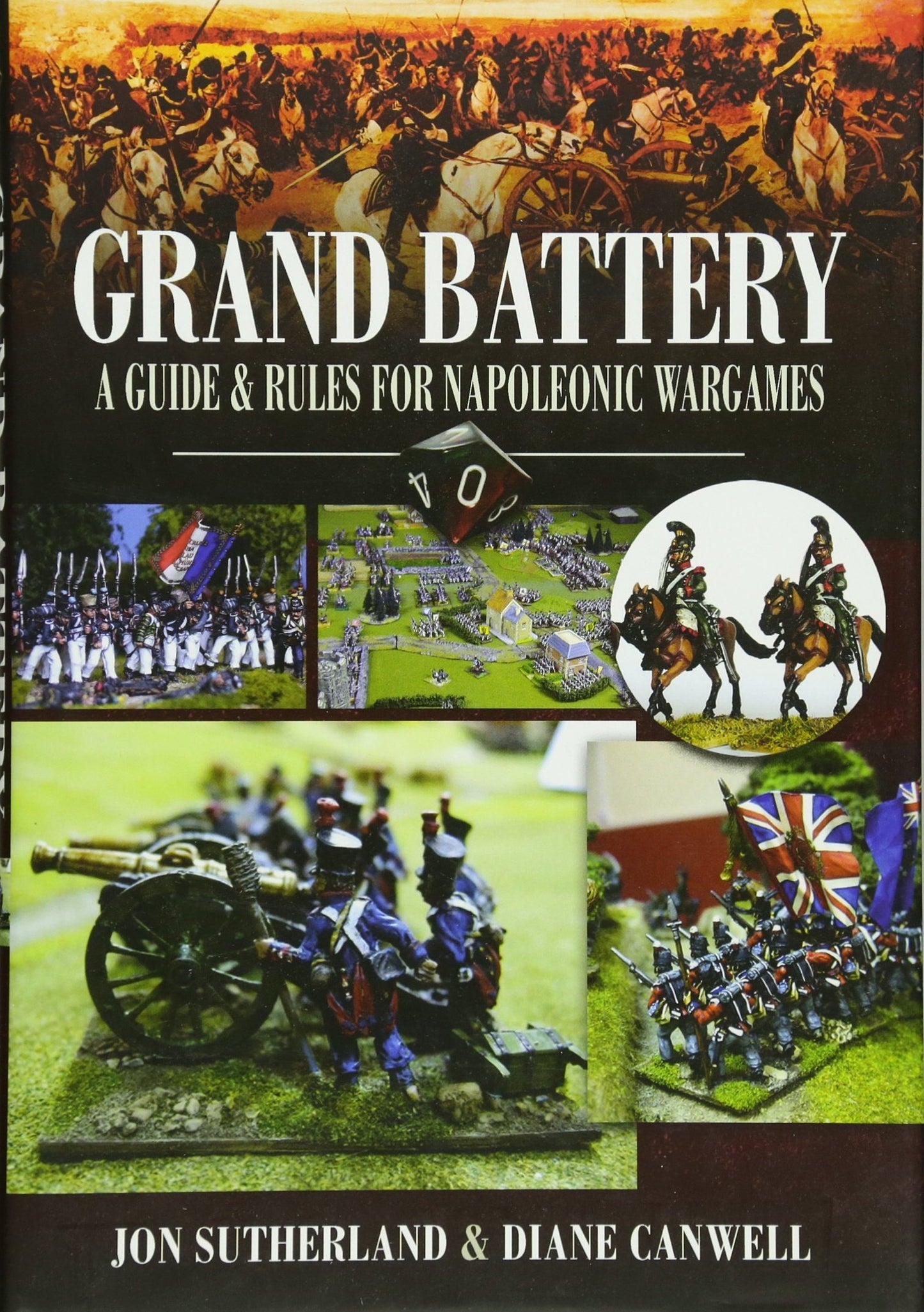 Grand Battery: A Guide and Rules for Napoleonic Wargames