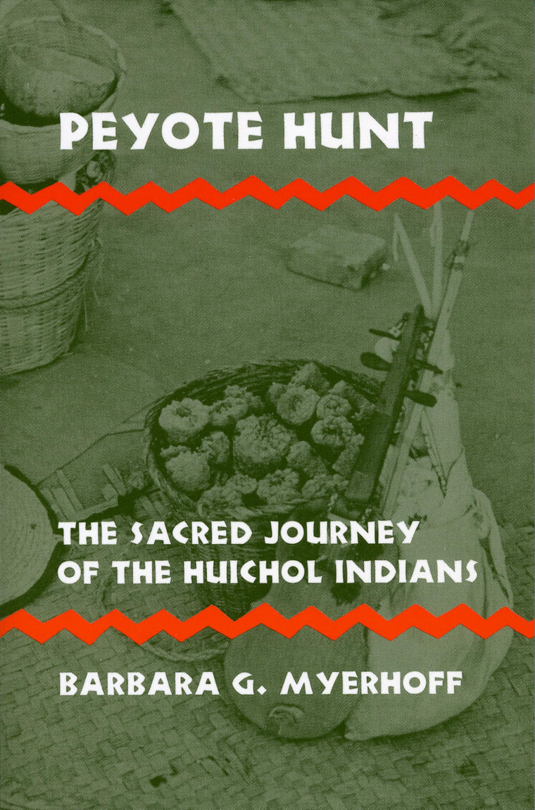 Peyote Hunt: The Sacred Journey of the Huichol Indians (Symbol, Myth and Ritual)
