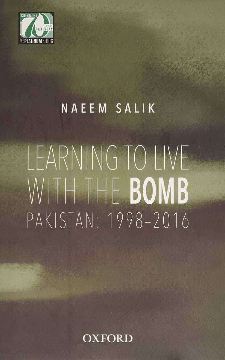 Learning to Live with the Bomb: Pakistan: 1998-2016