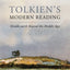 Tolkien's Modern Reading: Middle-earth Beyond the Middle Ages