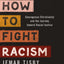 How to Fight Racism Study Guide plus Streaming Video: Courageous Christianity and the Journey Toward Racial Justice