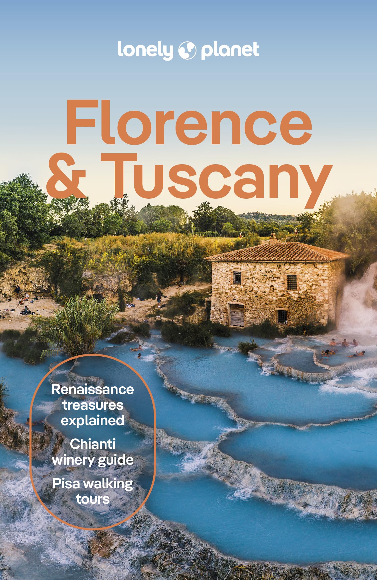 Lonely Planet Florence & Tuscany: Plan the Trip of a Lifetime  Detailed Itineraries & Maps  Insider Tips  Covers Florence, Siena Central and Southern Tuscany, Central Coast and more (Travel Guide)