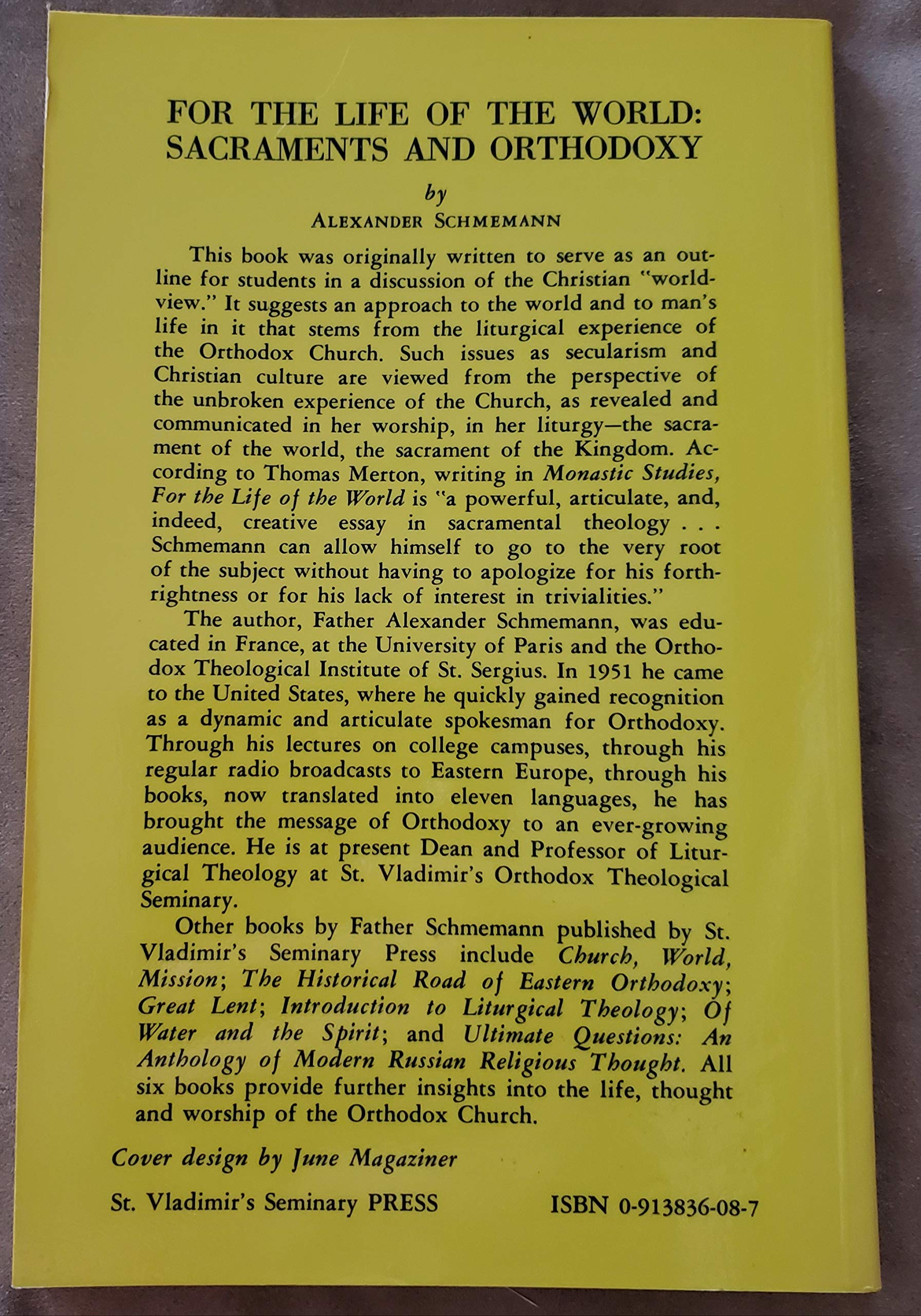 For the Life of the World: Sacraments and Orthodoxy
