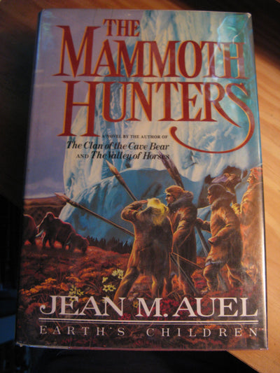 The Mammoth Hunters-Earths Children