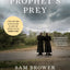 Prophet's Prey: My Seven-Year Investigation into Warren Jeffs and the Fundamentalist Church of Latter-Day Saints