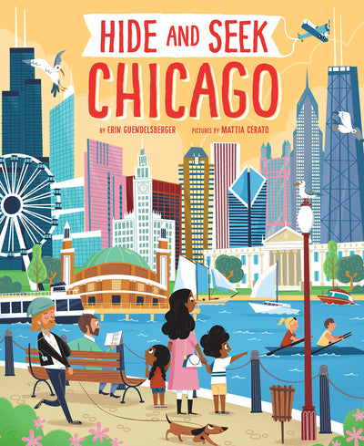 Hide and Seek Chicago: A Seek-and-Find Tour of Chicago Landmarks (Hide and Seek Regional Activity Books)
