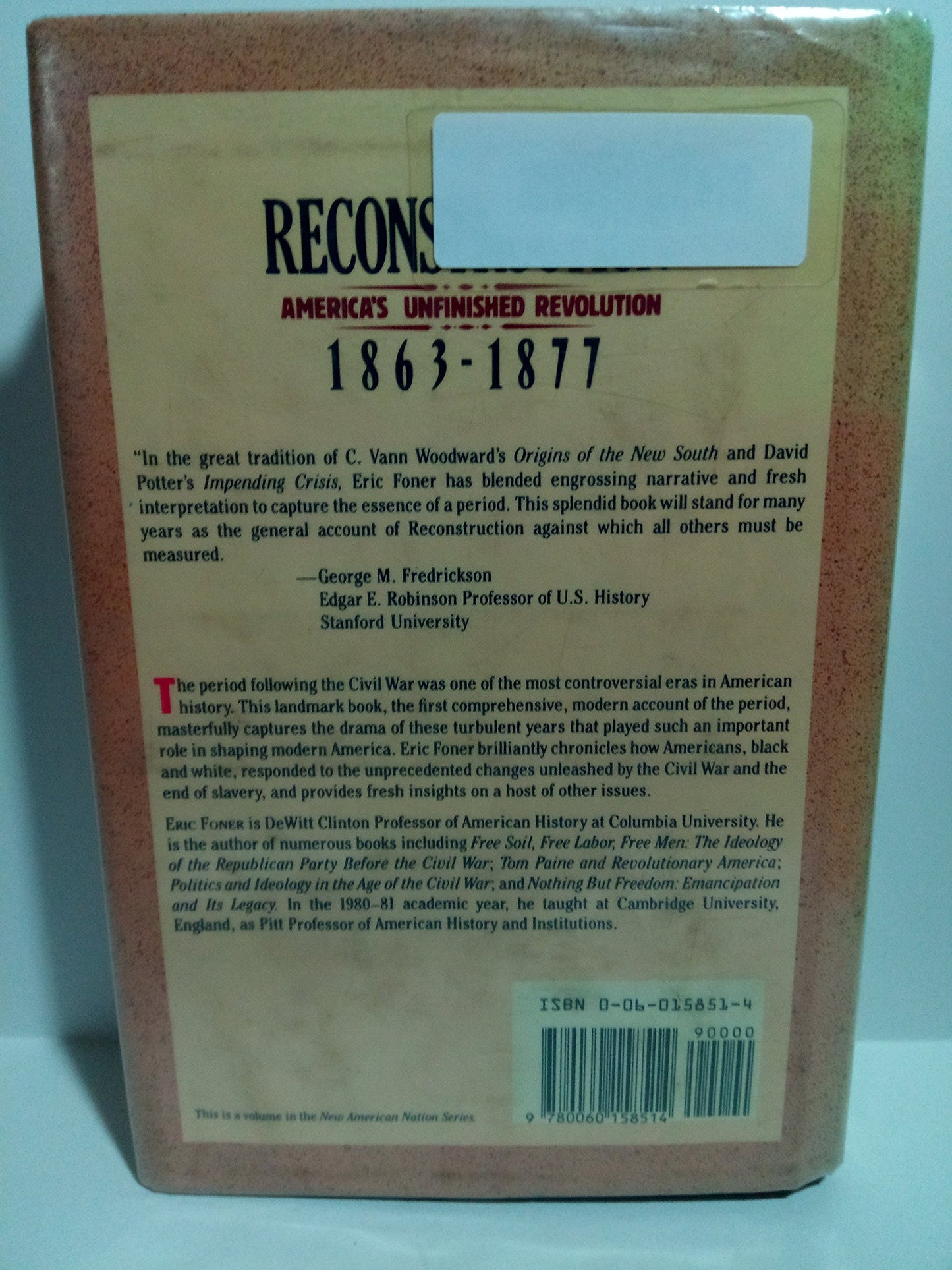 Reconstruction: America's Unfinished Revolution, 1863-1877 (
