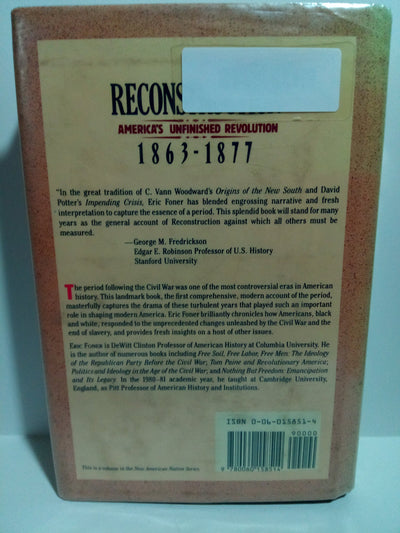 Reconstruction: America's Unfinished Revolution, 1863-1877 (