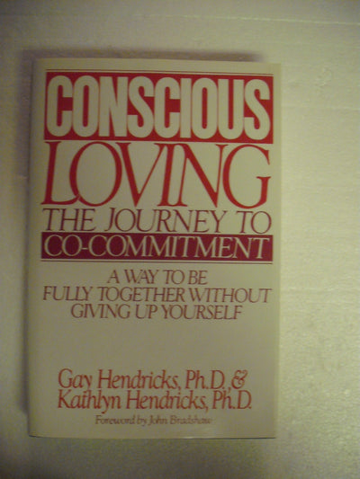 Conscious Loving: The Journey to Co-Commitment