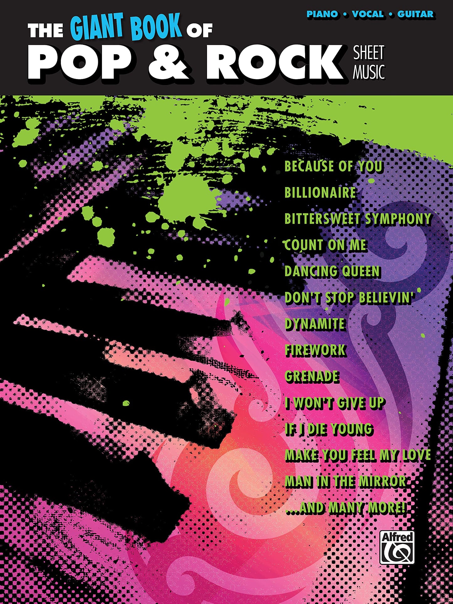 The Giant Pop & Rock Piano Sheet Music Collection: Piano/Vocal/Guitar (The Giant Book of Sheet Music)