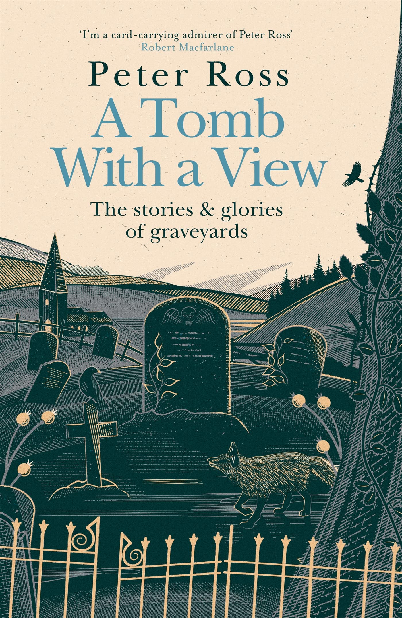 A Tomb With a View: The Stories and Glories of Graveyards: A Financial Times Book of the Year