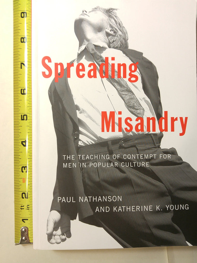 Spreading Misandry: The Teaching of Contempt for Men in Popular Culture