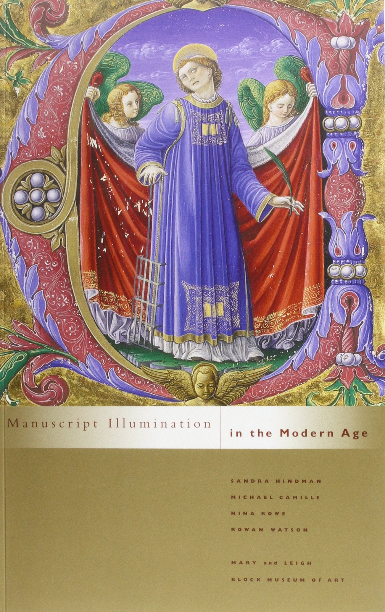 Manuscript Illumination In The Modern Age by Hindman, Sandra