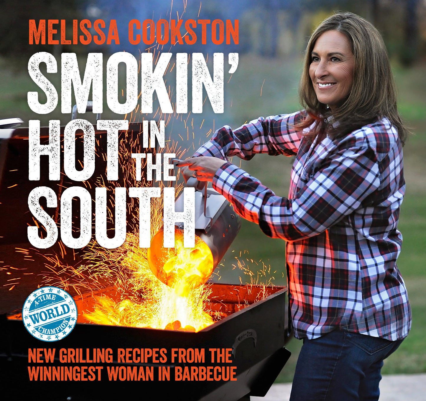 Smokin' Hot in the South: New Grilling Recipes by Miakarts Books