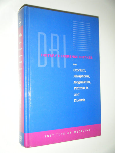 Dietary Reference Intakes for Calcium, Phosphorus, Magnesium, Vitamin D, and Fluoride