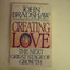 Creating Love: The Next Great Stage of Growth