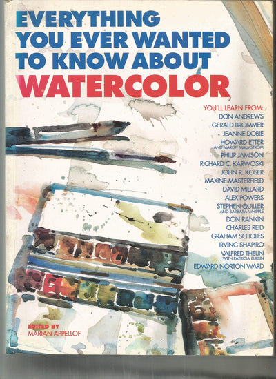 Everything You Ever Wanted to Know About Watercolor