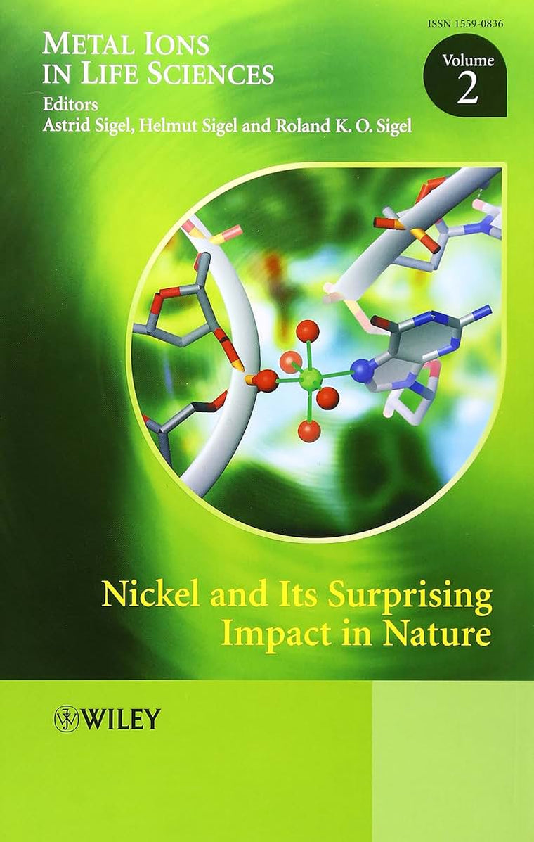 Nickel and Its Surprising Impact in Nature, Volume 2 (Metal Ions in Life Sciences)