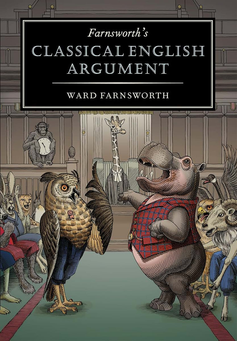Farnsworth's Classical English Argument (Farnsworth's Classical English series, 4)