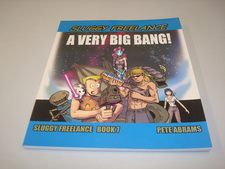 Sluggy Freelance - A Very Big Bang!