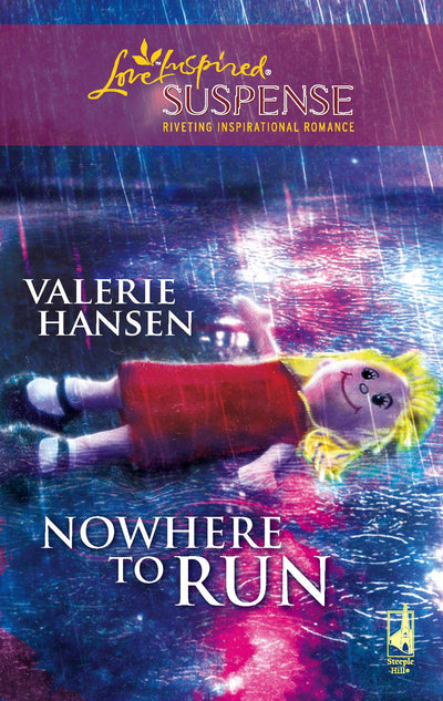 Nowhere to Run (Steeple Hill Love Inspired Suspense #122)