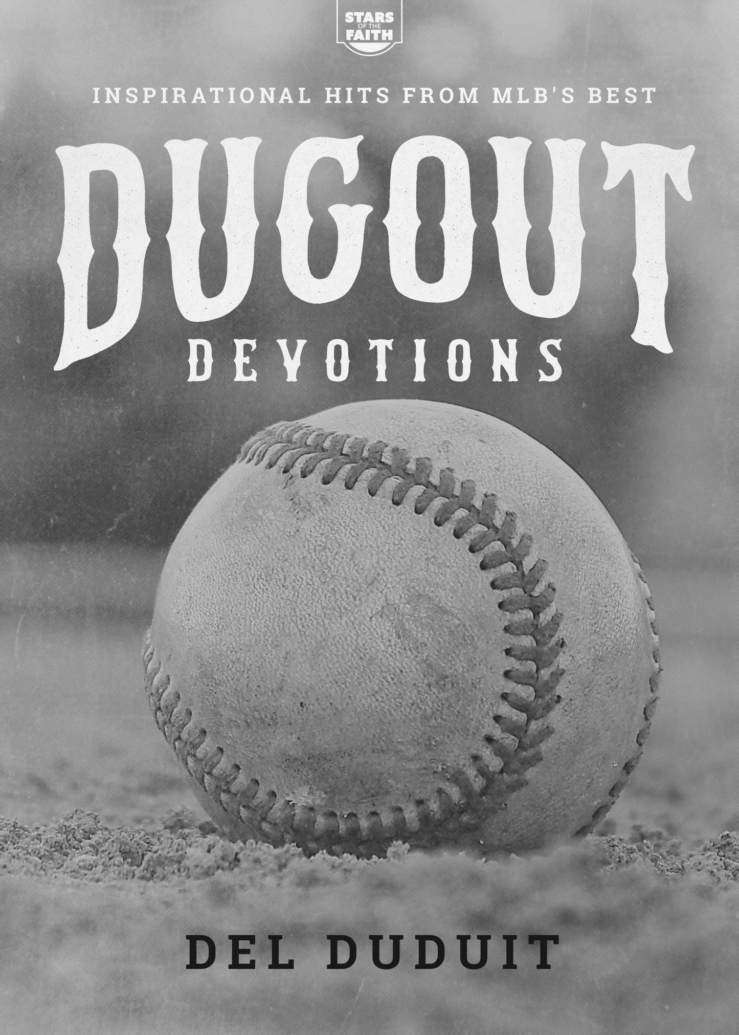 Dugout Devotions: Inspirational Hits from MLBs Best (Stars of the Faith)