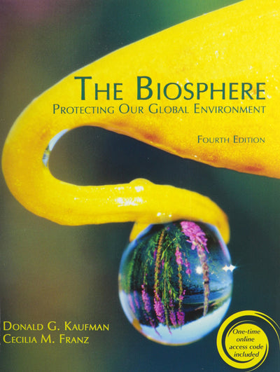 The Biosphere: Protecting Our Global Environment