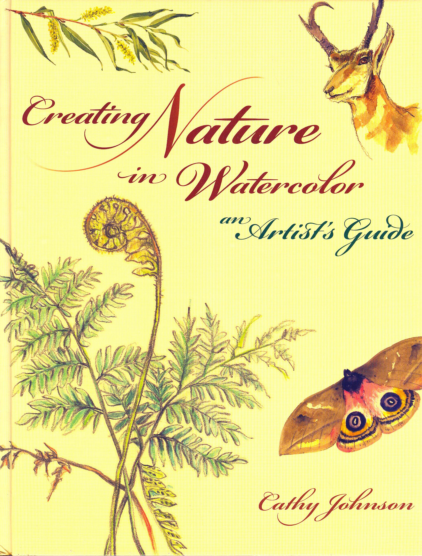 Creating Nature in Watercolor: An Artist's Guide