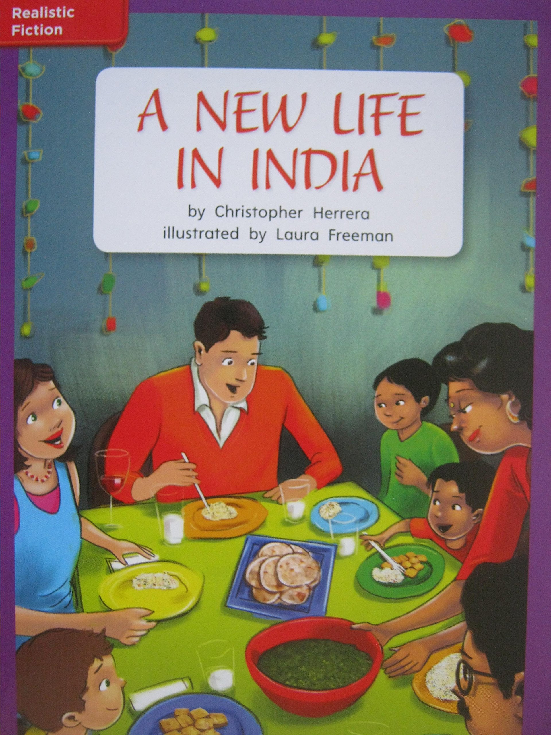Reading Wonders Leveled Reader A New Life in India: ELL Unit 4 Week 3 Grade 2 (ELEMENTARY CORE READING)