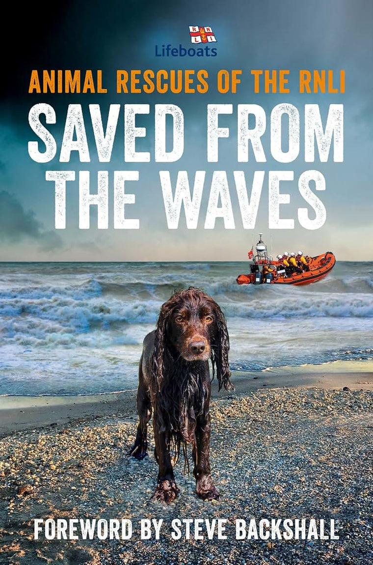 Saved from the Waves: The perfect gift book for animal lovers from the RNLI