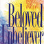 Beloved Unbeliever: Loving Your Husband into the Faith