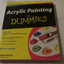 Acrylic Painting for Dummies by Pitcher, Colette