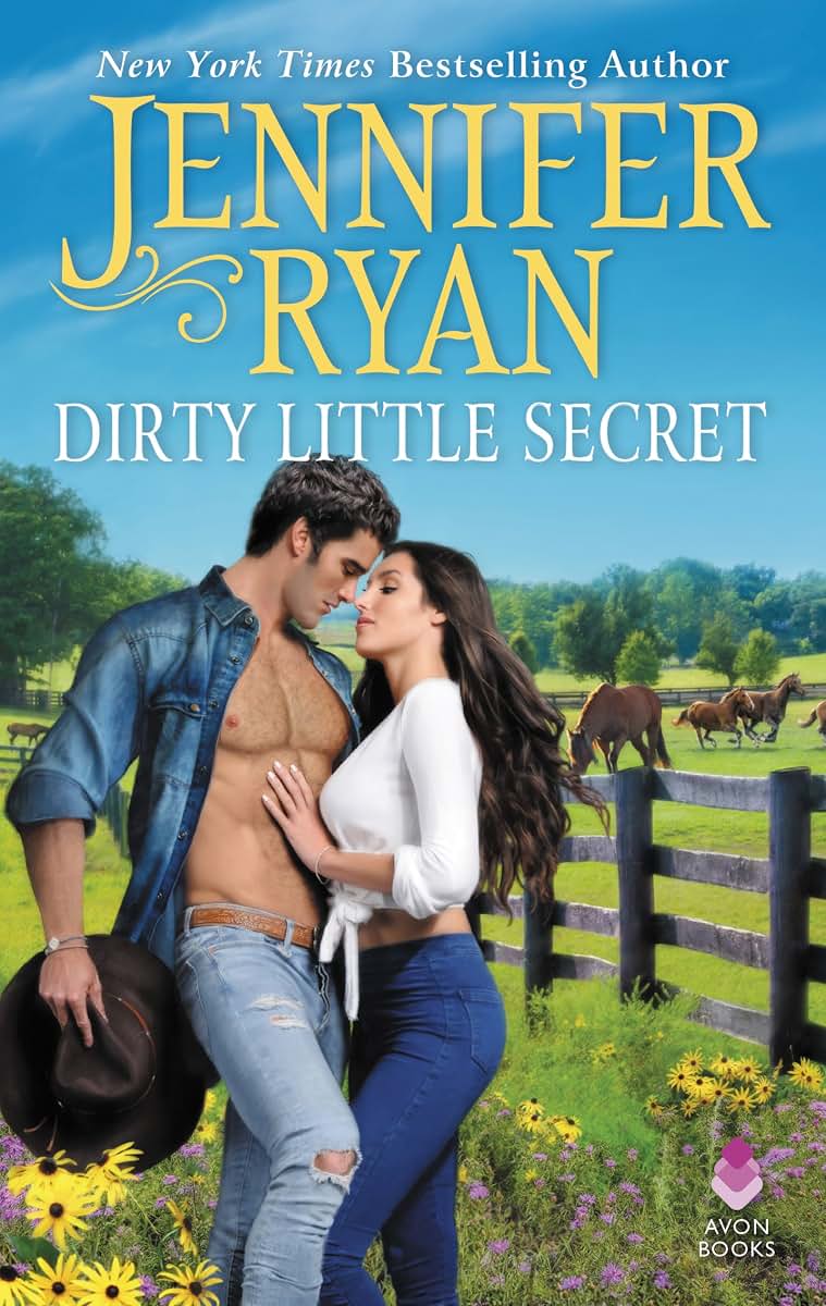 Dirty Little Secret: Wild Rose Ranch - A Steamy Contemporary Western About Inheritance, Forced Proximity, and True Love