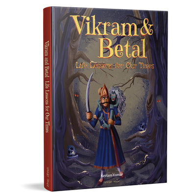 Vikram & Betal - Life lessons for Our Times