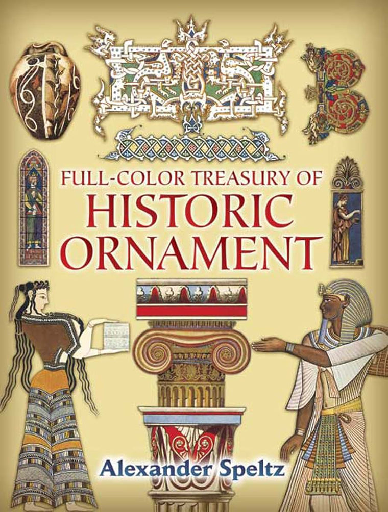 Full-Color Treasury of Historic Ornament (Dover Pictorial Archive Series)